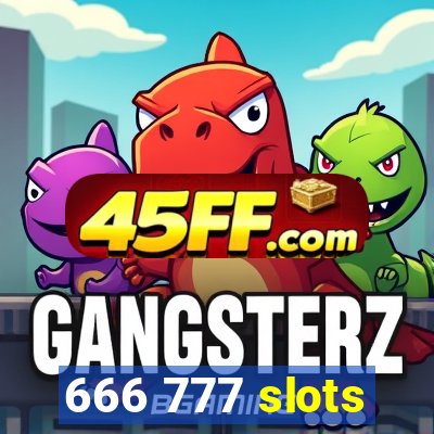 666 777 slots